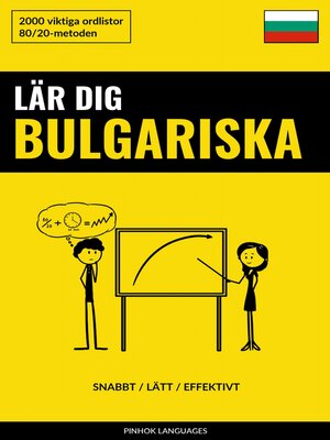 cover image of Lär dig Bulgariska--Snabbt / Lätt / Effektivt